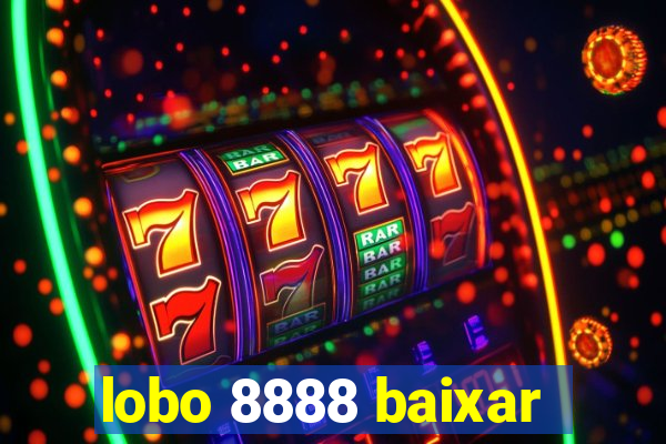 lobo 8888 baixar